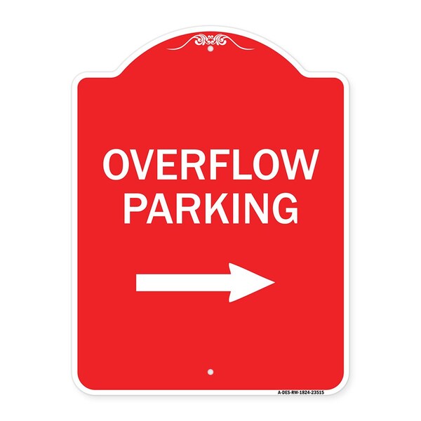 Signmission Overflow Parking with Right Arrow, Red & White Aluminum Architectural Sign, 18" x 24", RW-1824-23515 A-DES-RW-1824-23515 - main